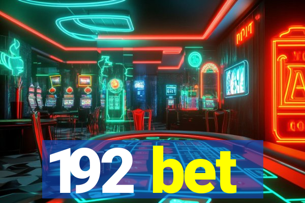 192 bet